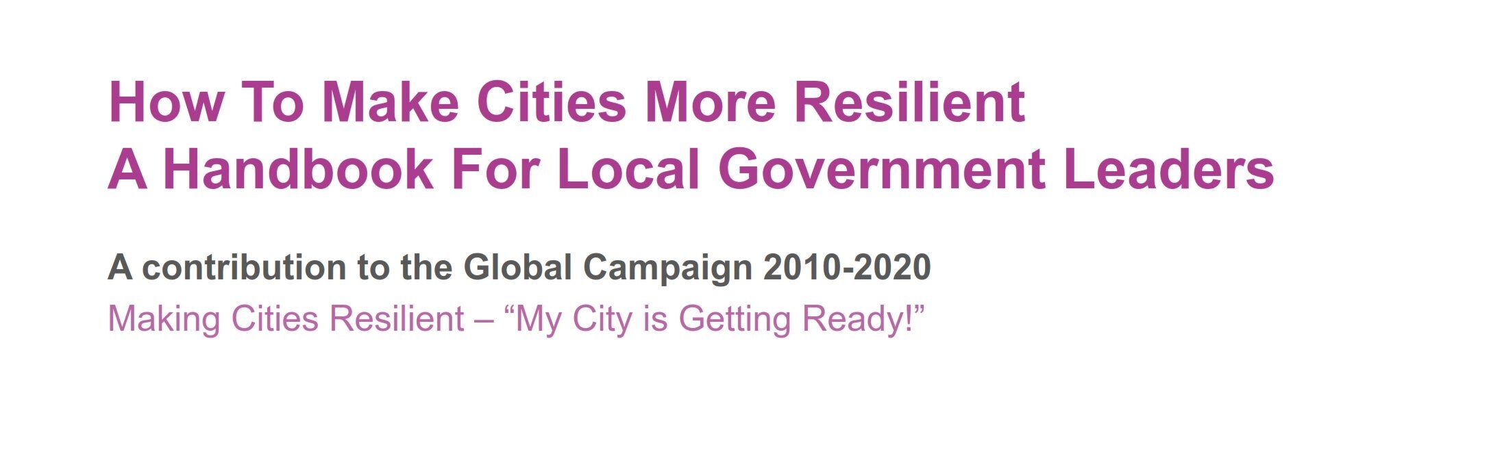 How to Make Cities More Resilient: A Handbook for Local Government Leaders