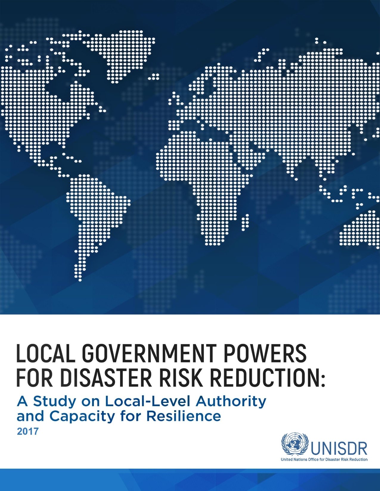 Local Government Powers for Disaster Risk Reduction: A new report by UNISDR and CUDRR+R is finalized